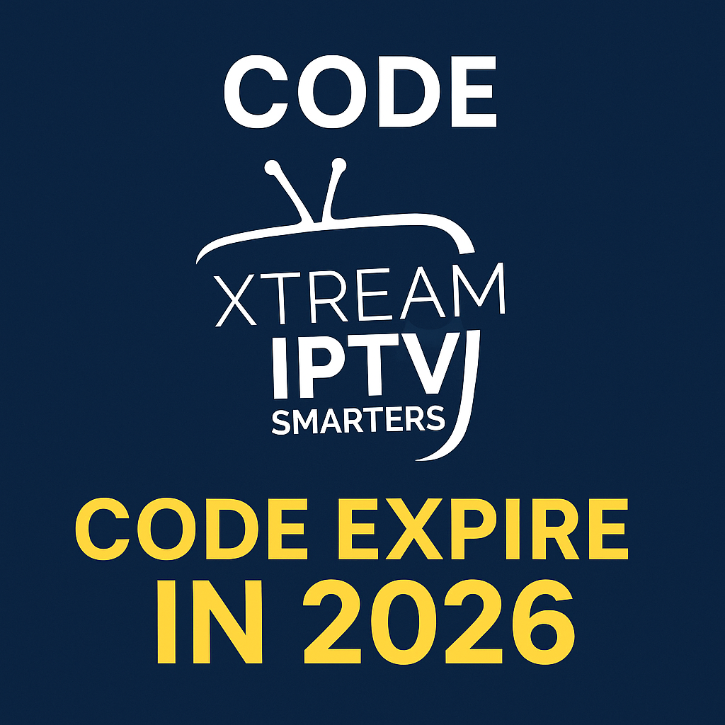 Code Xtream IPTV Smarters Code Expire in 2026